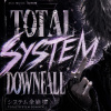 Total System Downfall