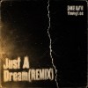 Just A Dream(Remix) with YoungLee