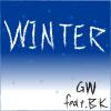 GW【冬(Winter)】feat. BK (Prod.Kyle)