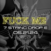 FU*K ME .  🩸🩸-  7 STRINGS DROP E  THALL