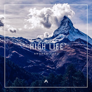 Andrew Ford - High Life