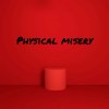 實體悲慘 (Physical misery)