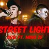 艾瑞Arie-Street Light Ft. Mino ZE