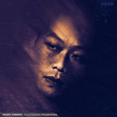 Baby Ghost - 捕風捉影 Catching Shadows