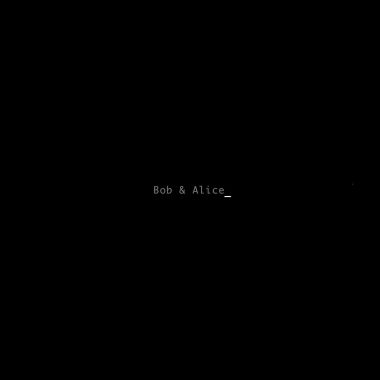 Bob & Alice