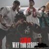 雙子GMN (GƎMINI)  & (DJ ILLPA) - WAY TOO STRONG prod by L.O.B.