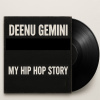 DEENU GEMINI - MY HIPHOP STORY
