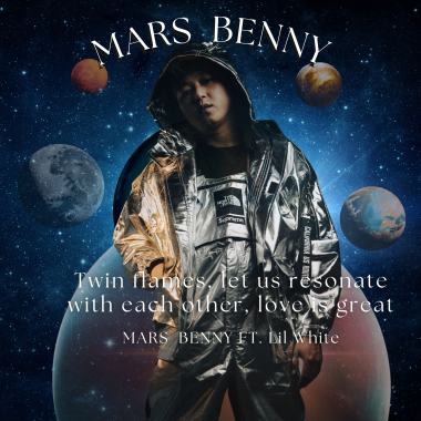 Mars Benny 阿瑞斯 - 雙生火焰 Ft. Lil Whit