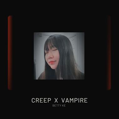 (Mashup) Creep x Vampire