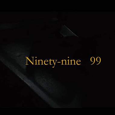 Good 9 - Ninety-nine  (99)