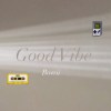 Good Vibe