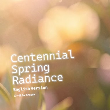 Centennial Spring Radiance (Female Vocal - Instrumental)
