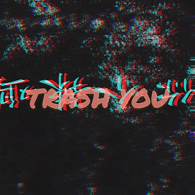 Trash You (Instrumental)