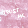 TRUST ME