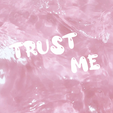 TRUST ME