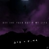 SLY x P.NA - GET THE FUCK OUTTA MY LIFE