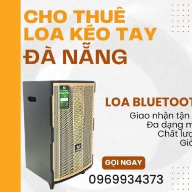 Dịch vụ cho thuê loa kẹo kéo tại Đà Nẵng đáng tin cậy