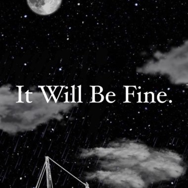 It will be fine