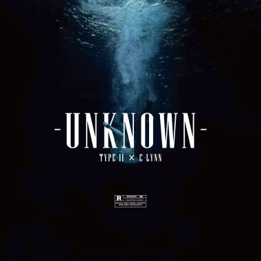 UNKNOWN (罐頭C-LYNN & TYPE II)