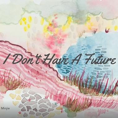 I Don't Have A Future (Demo)