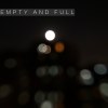 Empty and full
