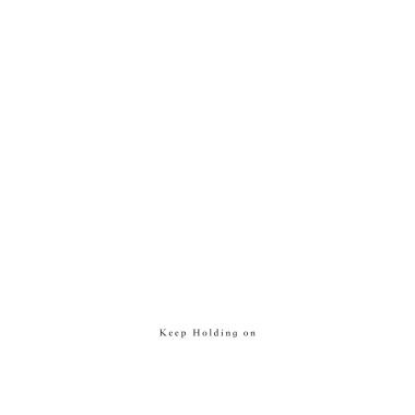 Keep Holding on