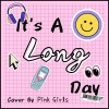 It's a long day cover