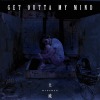大成 DACHENG - Get Outta My Mind