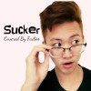 Jonas Brothers-Sucker(Covered By Fadios)
