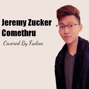 Jeremy Zucker-Comethru(covered by Fadios)