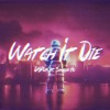 DAPUN - 看著它毀滅Watch It Die ft. 胡之溪Sharon Hu