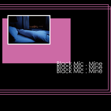 Black Mic - MINE 