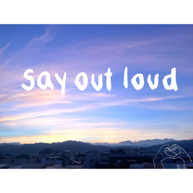 Say Out Loud V2