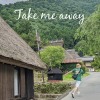 Take me away