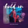 justin bieber - hold on (Astro Berry Remix)