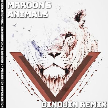 Maroon 5-Animals(DINOjin Remix)