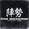 DJ Book - Battle Array (Out Now)