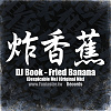 DJ Book - Fried Banana 炸香蕉 (Despicable Me) (Original Mix)