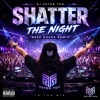 Shatter the Night (Deep House Remix)