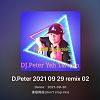 DJ.Peter 2021 09 29 Remix 02