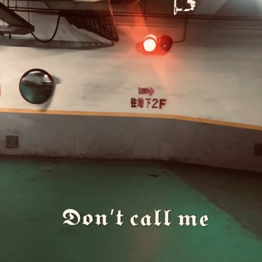 Don't Call Me