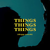 Julia Wu 吳卓源 - Things Things Things (dropp rework)
