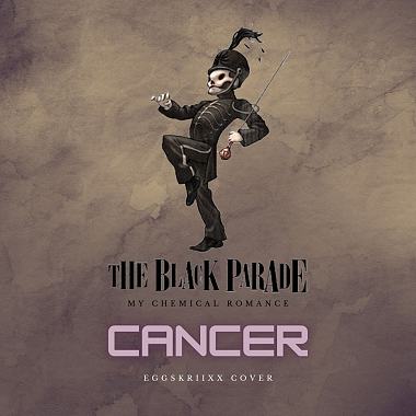 My Chemical Romance - Cancer (EGgskriiXX cover)