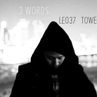 LEO37 - 3 Words (Feat. Pezen & Tower Da Funkmasta)