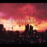 Reminisce (feat. BillySouL)