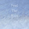 Feel the rain