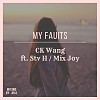 CK Wang- [My faults] Ft.Stv H (from SWAMP) / Mix Joy