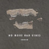 Andrew - No More Bad Vibes (Demo)