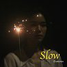 Slow (中文版本）