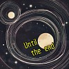 Until the End